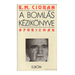 Cioran, E. M. - A bomlás kézikönyve