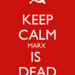 keep-calm-marx-is-dead.png