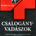 Csalogányvadászok